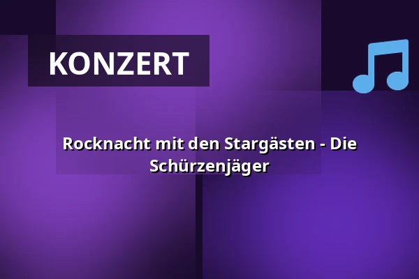 Rocknacht mit den Stargästen - Die Schürzenjäger — Burg Trausnitz, Landshut