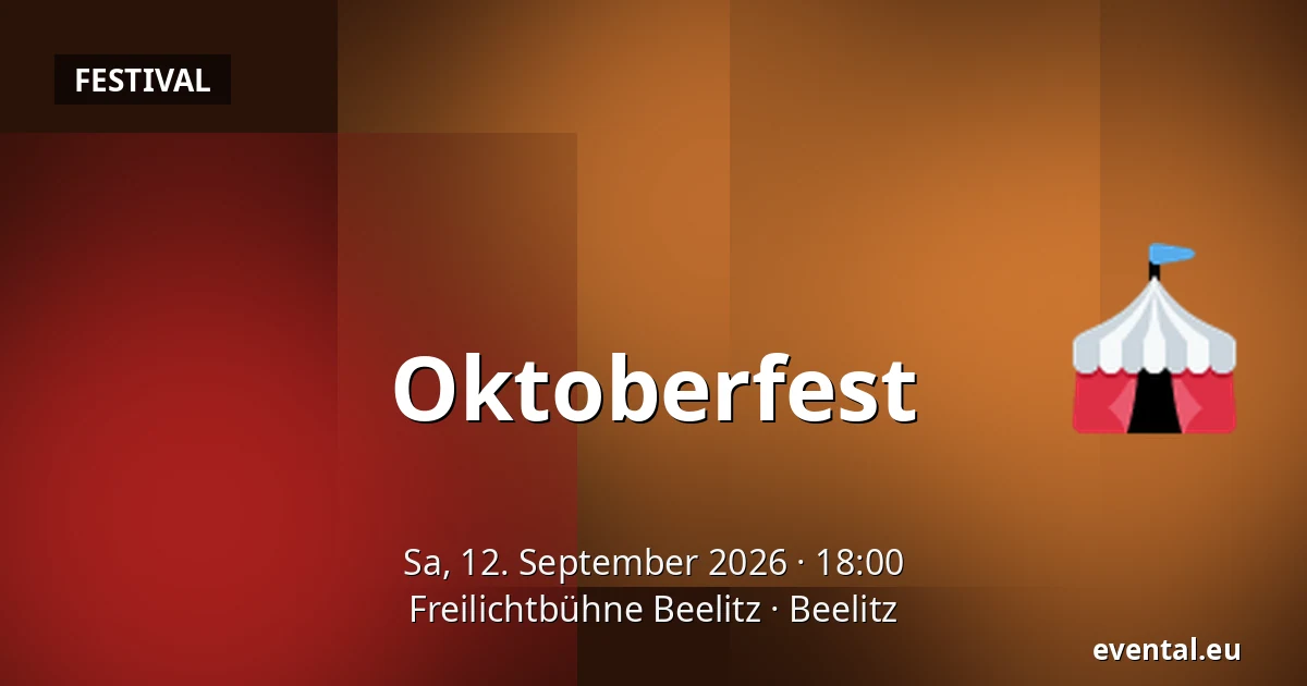 Oktoberfest — Freilichtbühne Beelitz, Beelitz