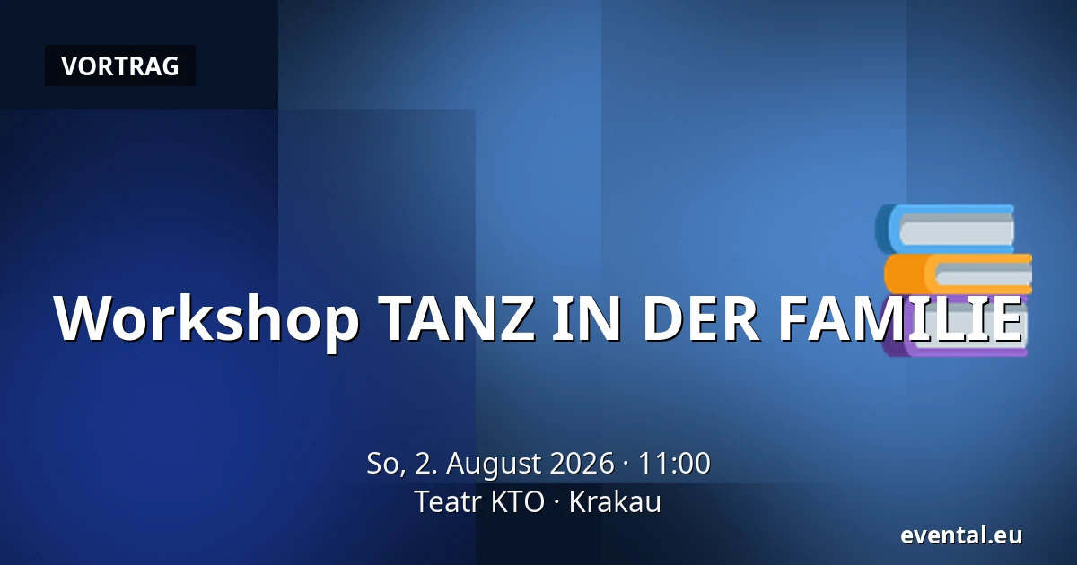 Workshop TANZ IN DER FAMILIE — Teatr KTO, Krakau