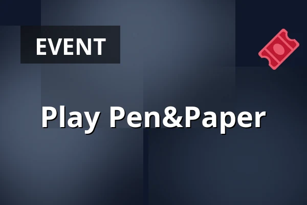 Play Pen&Paper — Ballhaus Ost, Berlin