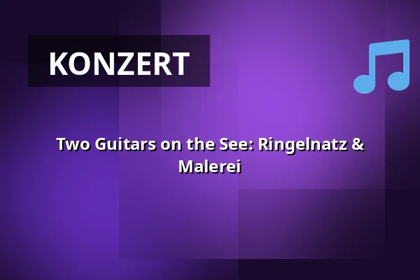 Two Guitars on the See: Ringelnatz & Malerei — Haus des Gastes, Seebad Bansin
