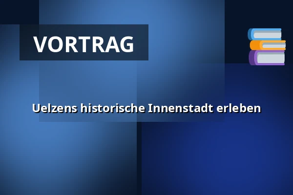 Uelzens historische Innenstadt erleben — Rathaus Uelzen, Uelzen
