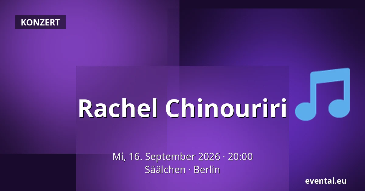 Rachel Chinouriri — Säälchen, Berlin