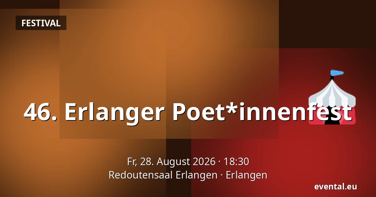 46. Erlanger Poet*innenfest — Redoutensaal Erlangen, Erlangen