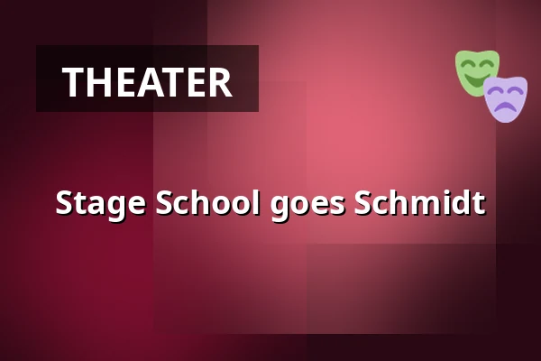 Stage School goes Schmidt — Schmidtchen, Hamburg