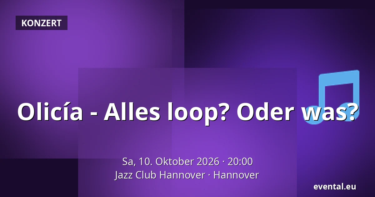 Olicía - Alles loop? Oder was? — Jazz Club Hannover, Hannover