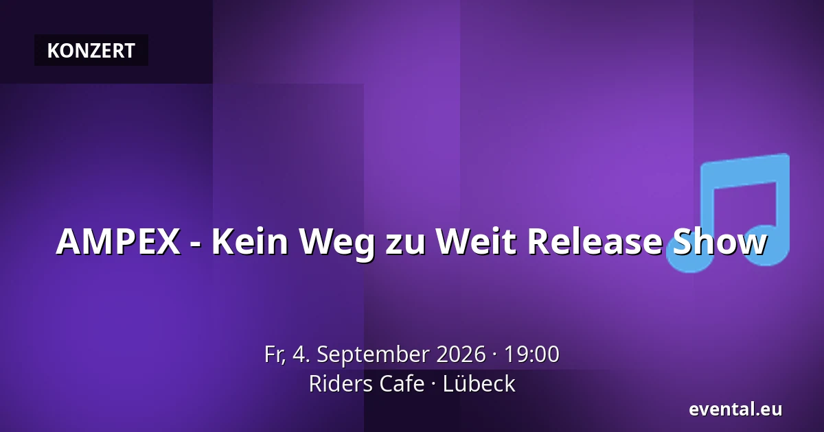 AMPEX - Kein Weg zu Weit Release Show — Riders Cafe, Lübeck