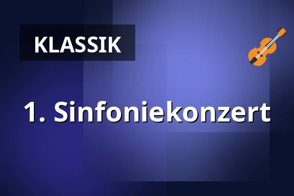 1. Sinfoniekonzert — Vogtlandhalle Greiz, Greiz
