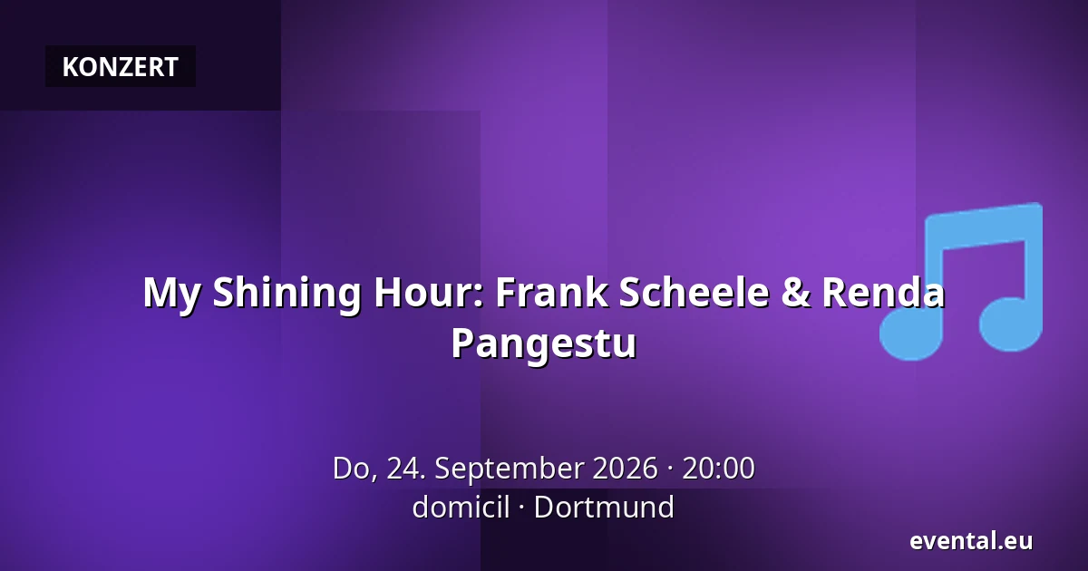 My Shining Hour: Frank Scheele & Renda Pangestu — domicil, Dortmund