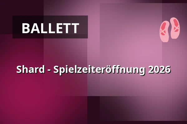 Shard - Spielzeiteröffnung 2026 — fabrik Potsdam, Potsdam