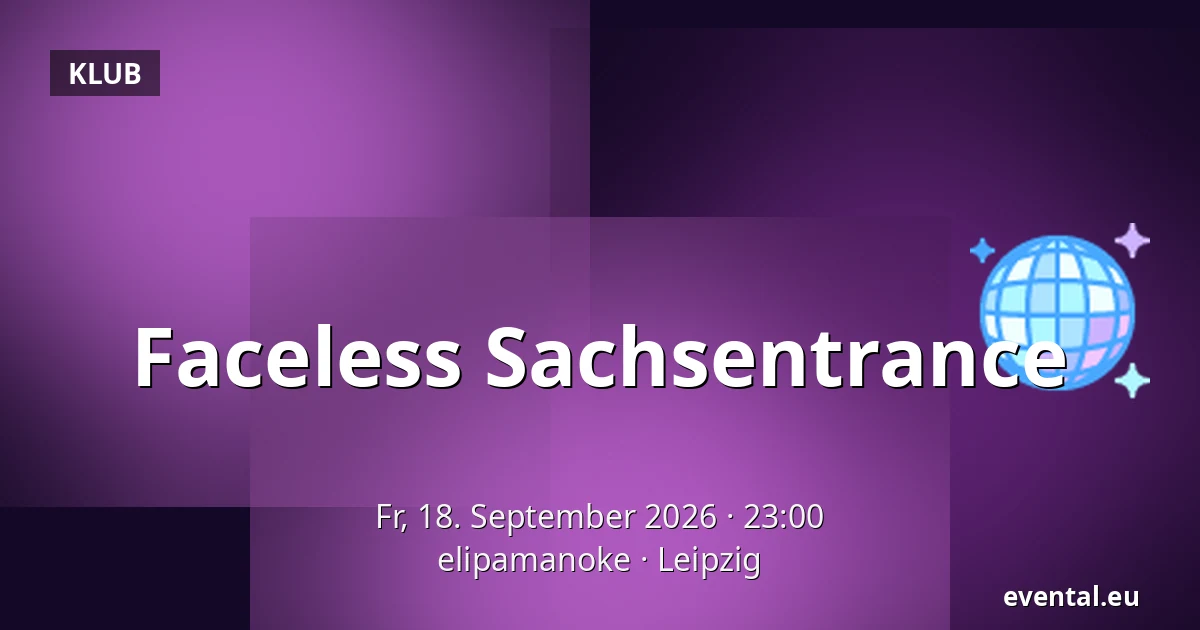 Faceless Sachsentrance — elipamanoke, Leipzig