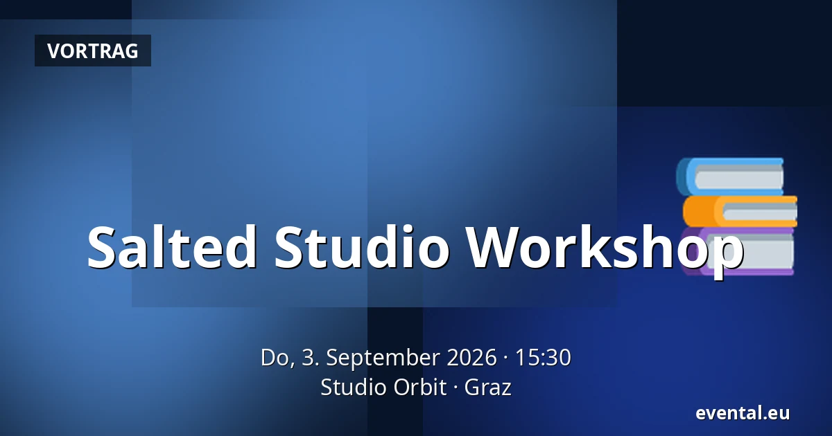 Salted Studio Workshop — Studio Orbit, Graz