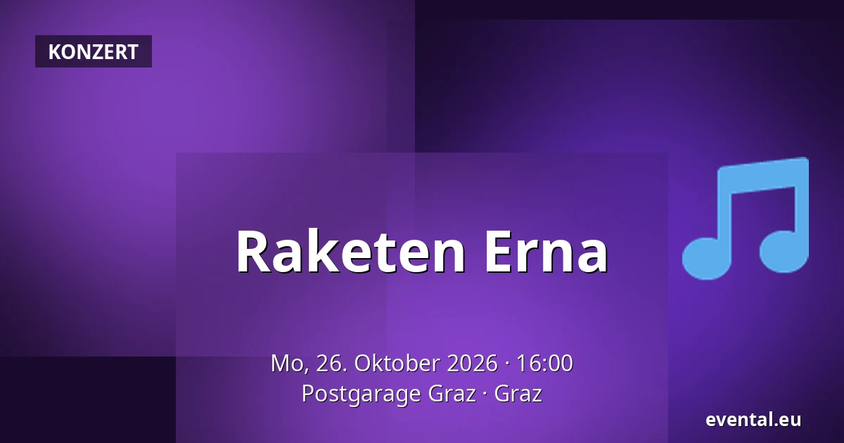 Raketen Erna — Postgarage Graz, Graz
