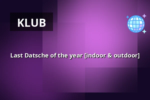 Last Datsche of the year [indoor & outdoor] — elipamanoke, Leipzig