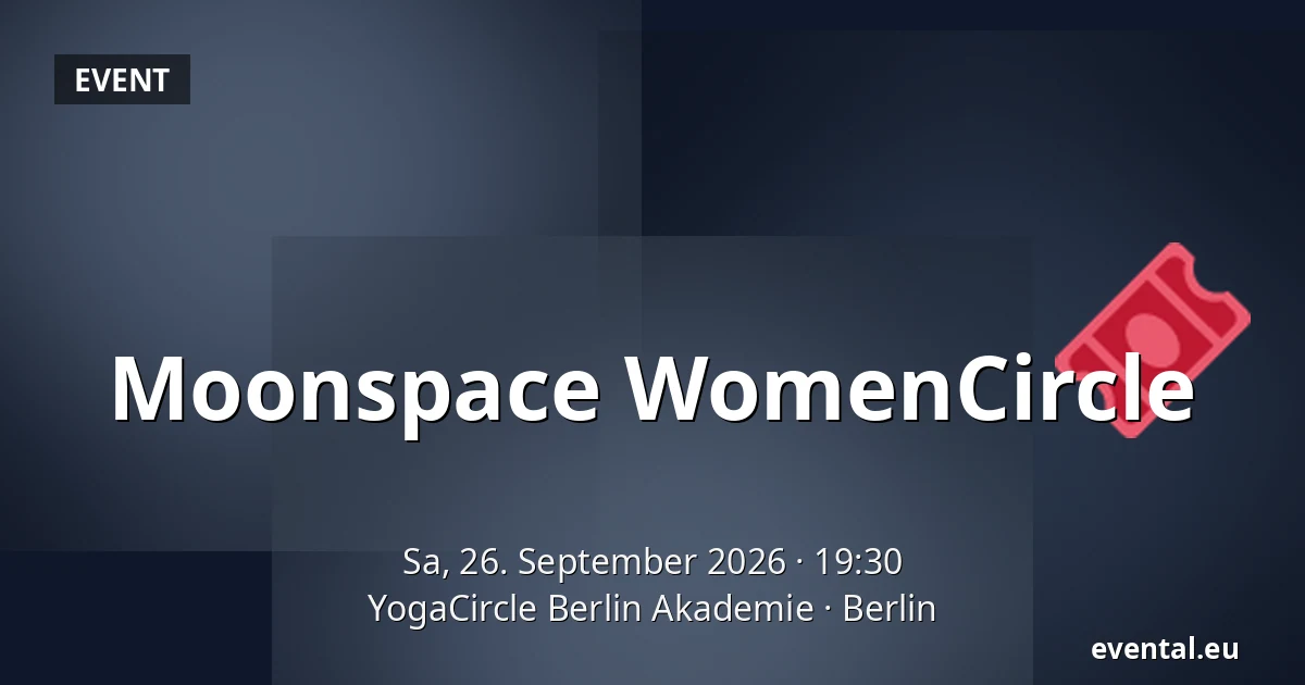 Moonspace WomenCircle — YogaCircle Berlin Akademie, Berlin