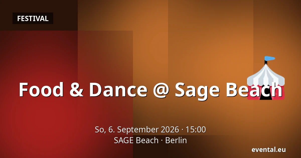 Food & Dance @ Sage Beach — SAGE Beach, Berlin