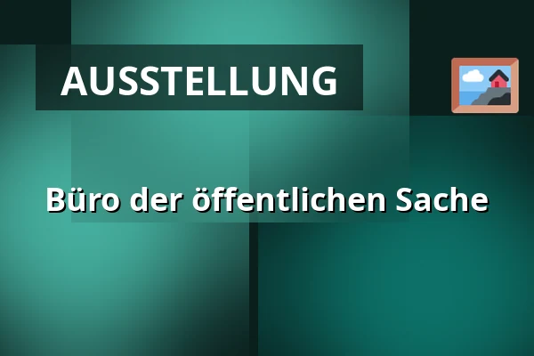 Büro der öffentlichen Sache — Akademie der Künste Berlin - Pariser Platz, Berlin