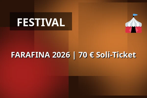 FARAFINA 2026 | 70 € Soli-Ticket — Kulturzentrum Pavillon, Hannover