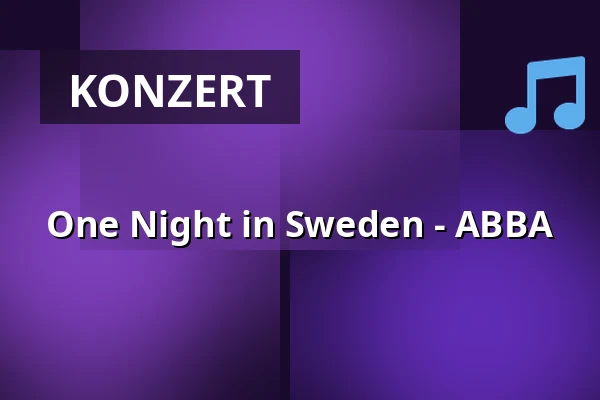 One Night in Sweden - ABBA — Kurhaus Freudenstadt, Freudenstadt
