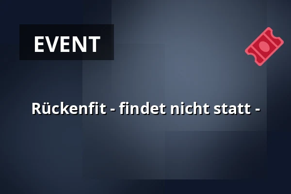 Rückenfit - findet nicht statt - — Kurhaus Bad Bevensen, Bad Bevensen