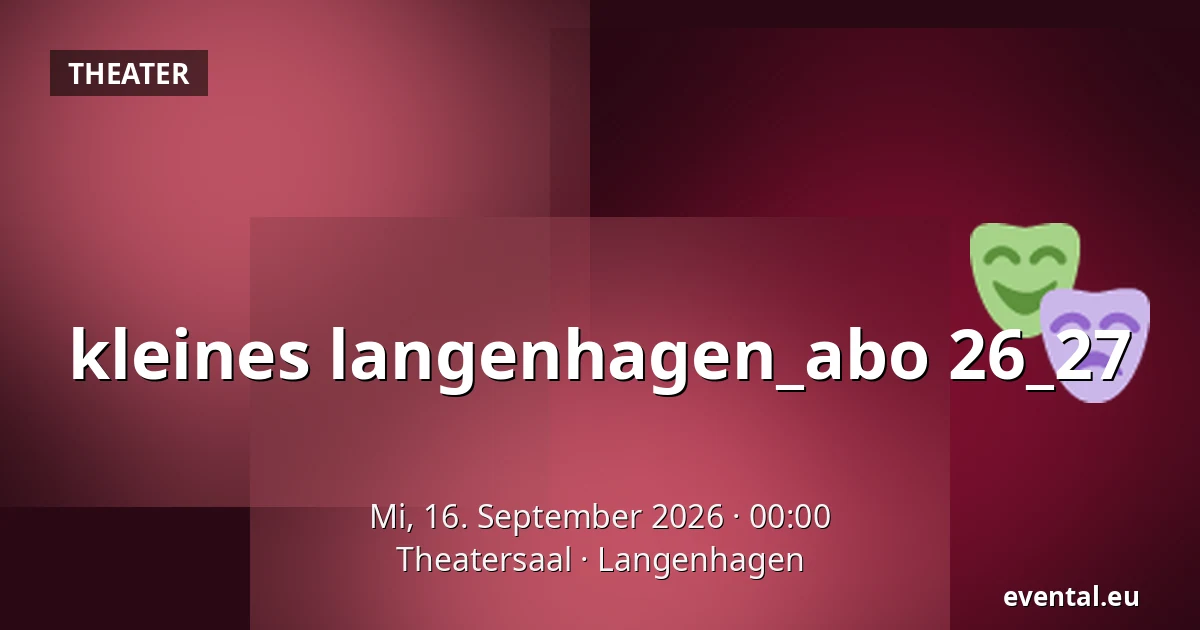 kleines langenhagen_abo 26_27 — Theatersaal, Langenhagen
