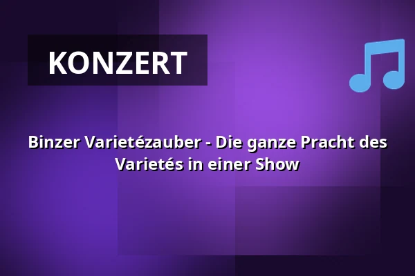 Binzer Varietézauber - Die ganze Pracht des Varietés in einer Show — A-ROSA Kurhaus Binz, Ostseebad Binz