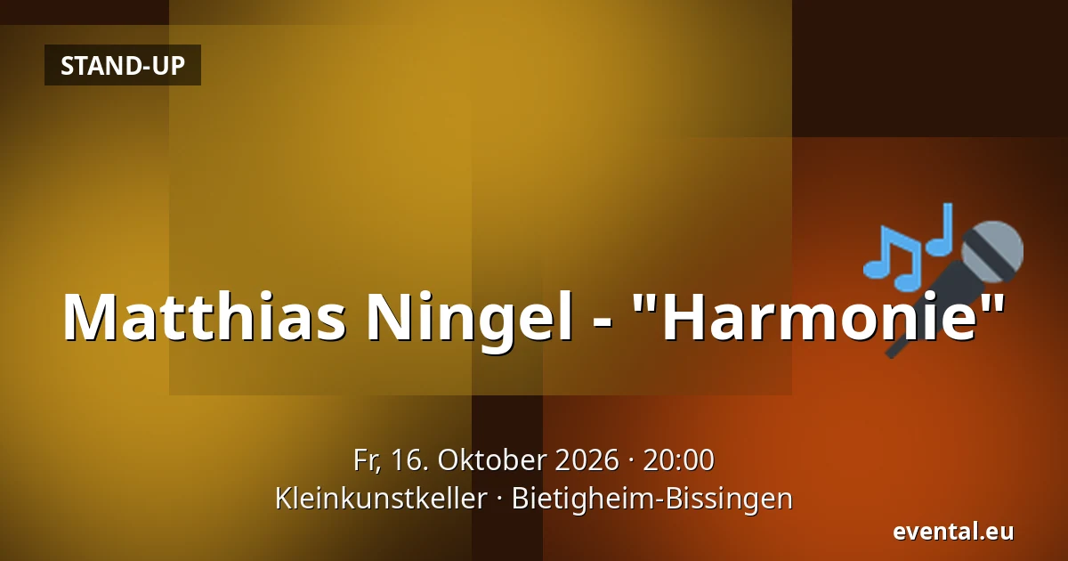 Matthias Ningel - "Harmonie" — Kleinkunstkeller, Bietigheim-Bissingen
