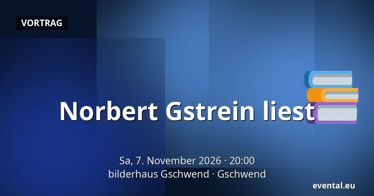 Norbert Gstrein liest — bilderhaus Gschwend, Gschwend