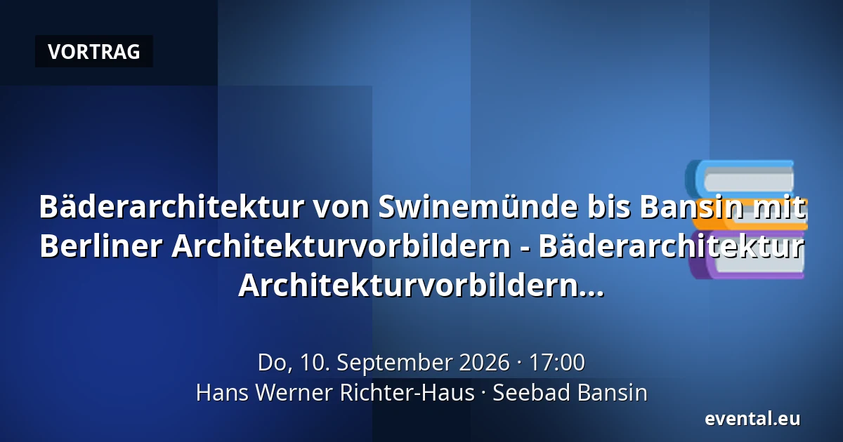 Bäderarchitektur von Swinemünde bis Bansin mit Berliner Architekturvorbildern - Bäderarchitektur von Swinemünde bis Bansin mit Berliner Architekturvorbildern — Hans Werner Richter-Haus, Seebad Bansin