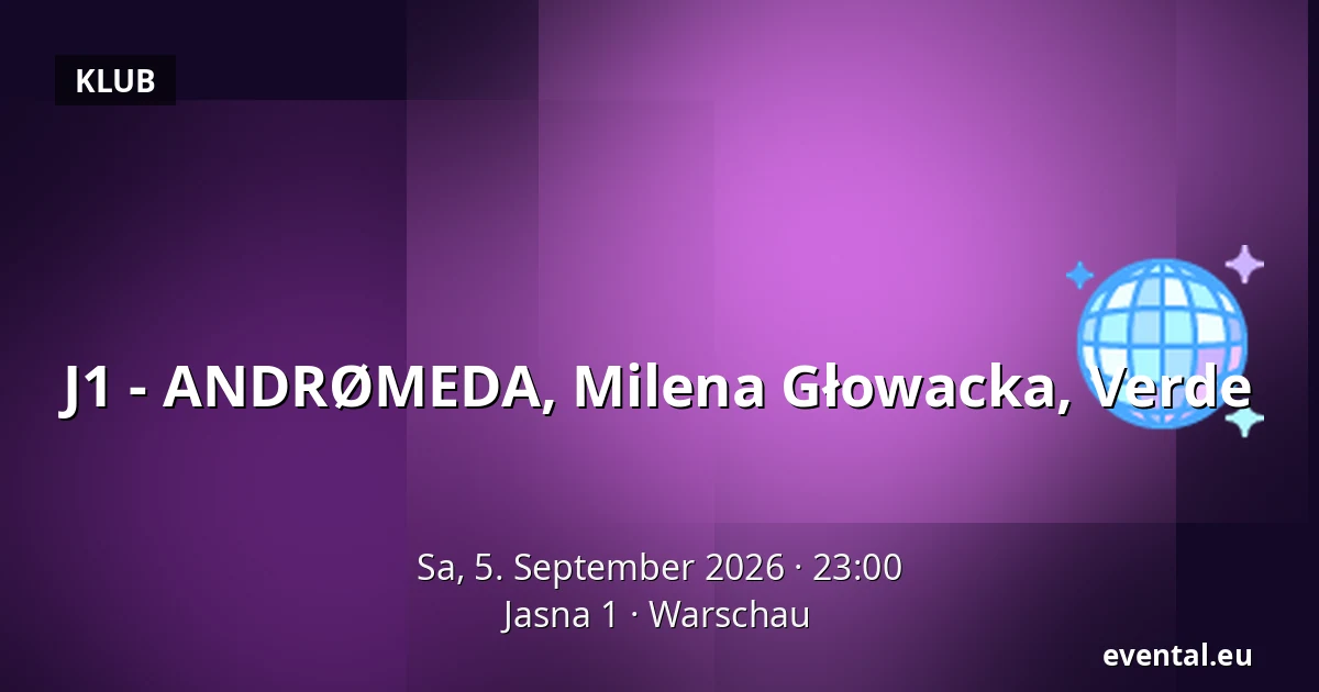 J1 - ANDRØMEDA, Milena Głowacka, Verde — Jasna 1, Warschau