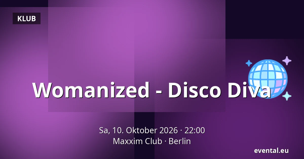 Womanized - Disco Diva — Maxxim Club, Berlin