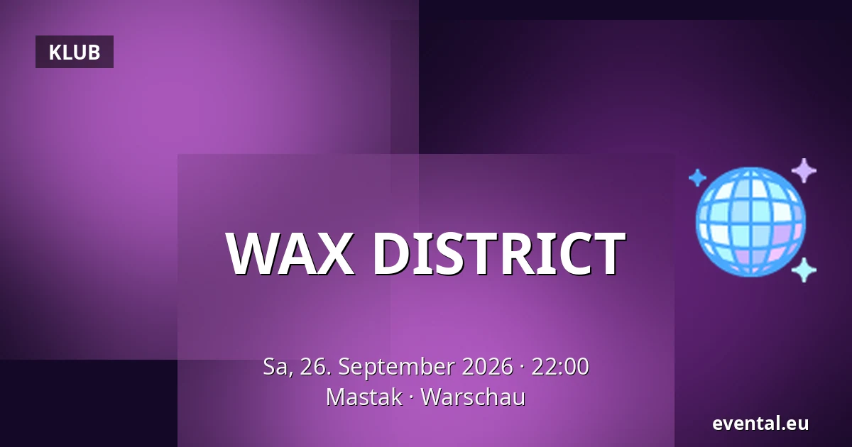WAX DISTRICT — Mastak, Warschau