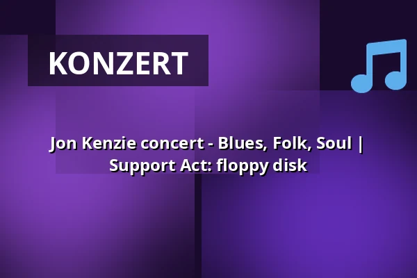 Jon Kenzie concert - Blues, Folk, Soul | Support Act: floppy disk — ART Stalker - Kunst+Bar+Events, Berlin