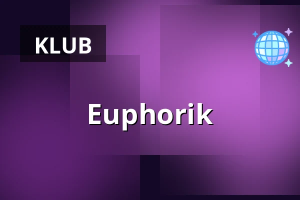 Euphorik — Lokschuppen Berlin, Berlin