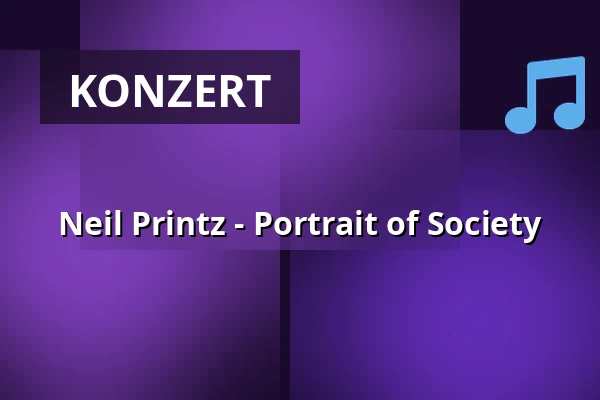 Neil Printz - Portrait of Society — Beethoven Haus, Bonn