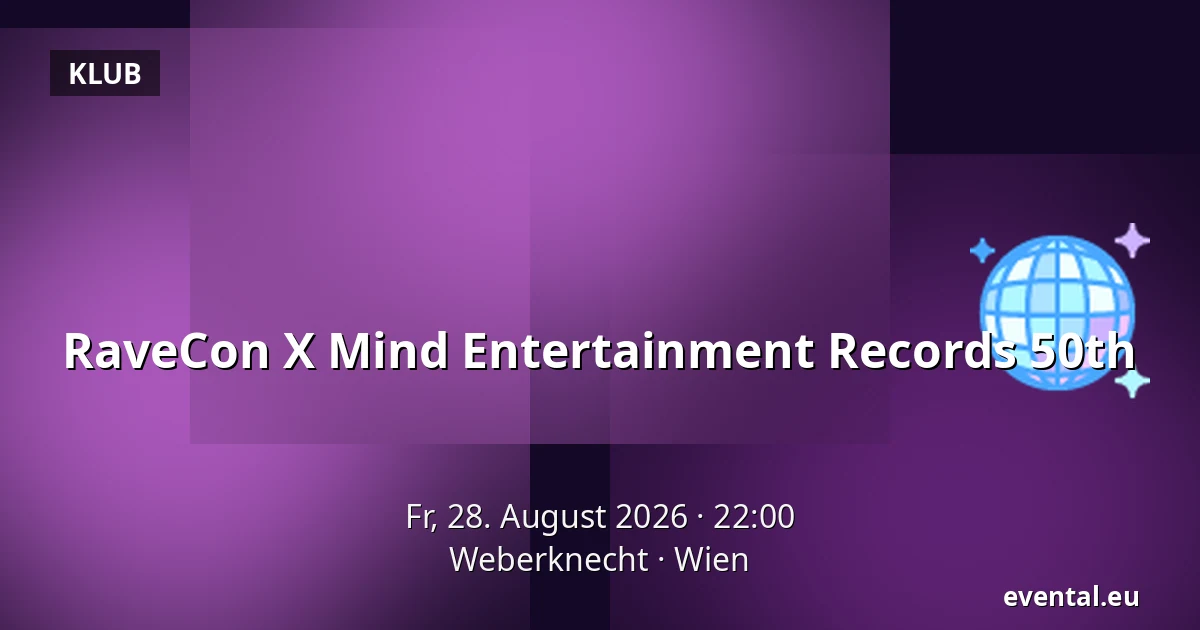 RaveCon X Mind Entertainment Records 50th — Weberknecht, Wien