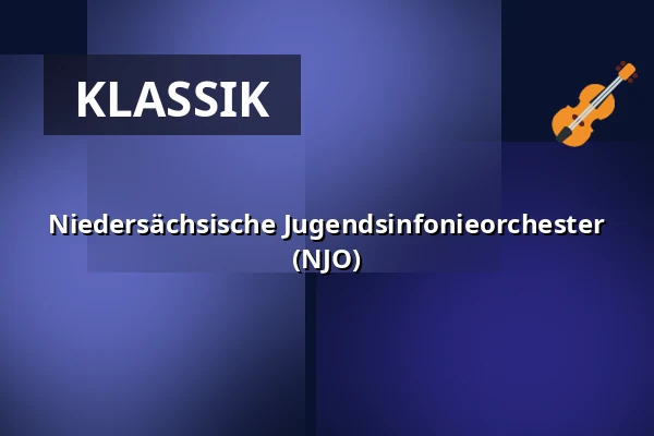 Niedersächsische Jugendsinfonieorchester (NJO) — Großes Haus, Oldenburg