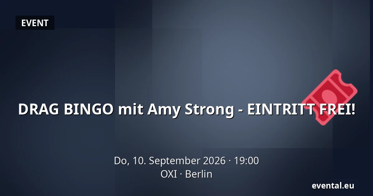 DRAG BINGO mit Amy Strong - EINTRITT FREI! — OXI, Berlin