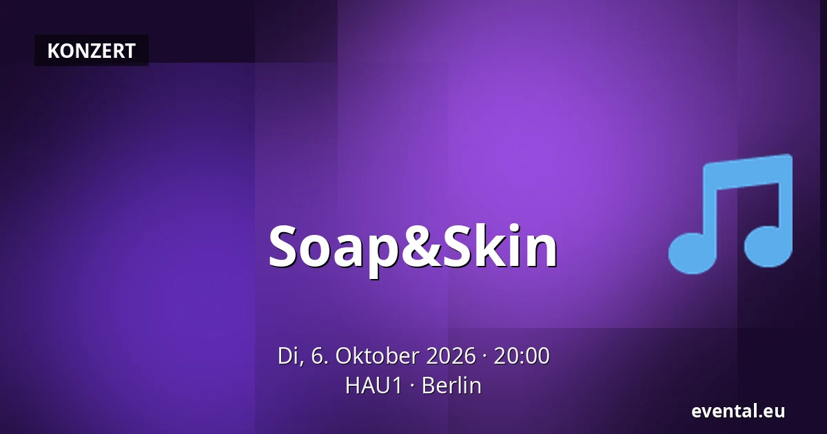 Soap&Skin — HAU1, Berlin