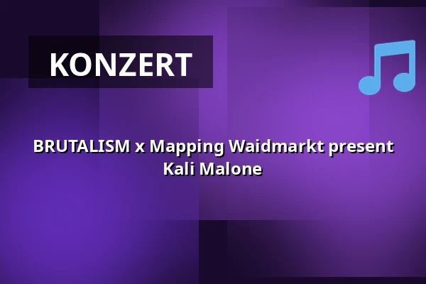 BRUTALISM x Mapping Waidmarkt present Kali Malone — TBA - Waidmarkt and St. Gertrud Church, Köln