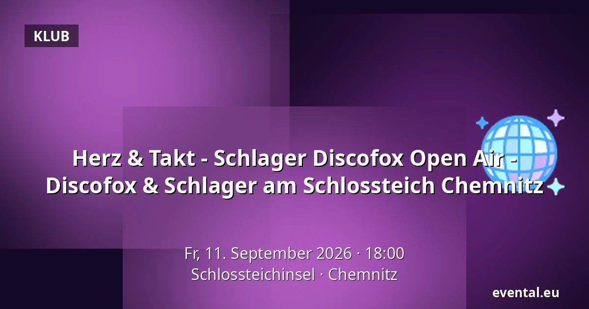 Herz & Takt - Schlager Discofox Open Air - Discofox & Schlager am Schlossteich Chemnitz — Schlossteichinsel, Chemnitz