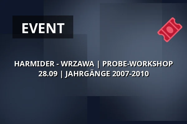 HARMIDER - WRZAWA | PROBE-WORKSHOP 28.09 | JAHRGÄNGE 2007-2010 — Teatr Polski im. Arnolda Szyfmana w Warszawie, Warschau
