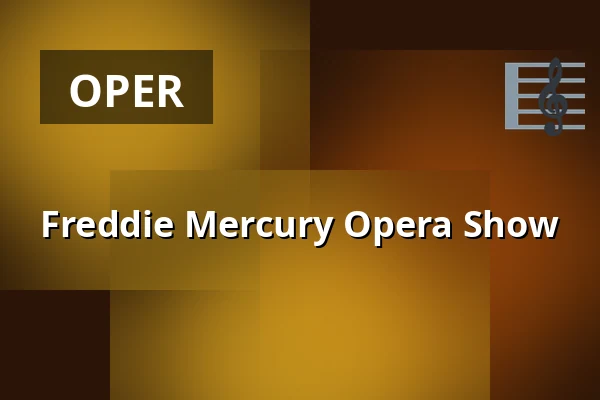Freddie Mercury Opera Show — Royal Vienna Hall, Wien
