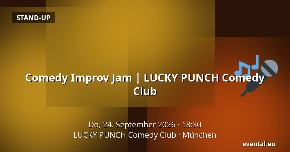 Comedy Improv Jam | LUCKY PUNCH Comedy Club — LUCKY PUNCH Comedy Club, München
