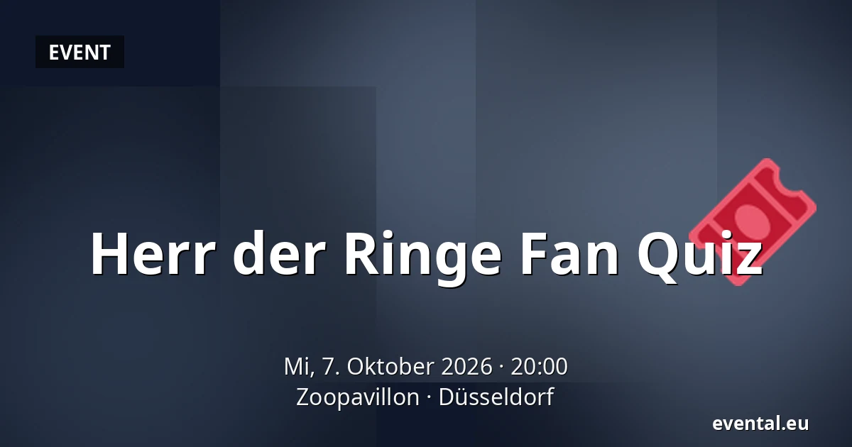 Herr der Ringe Fan Quiz — Zoopavillon, Düsseldorf