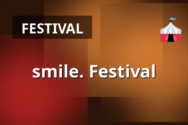 smile. Festival — OXI, Berlin