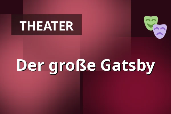 Der große Gatsby — Teatr im. J. Słowackiego, Krakau