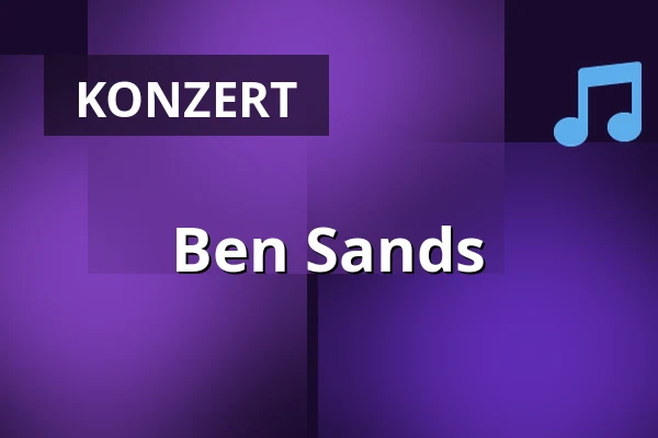 Ben Sands — Dixiebahnhof Dresden, Dresden