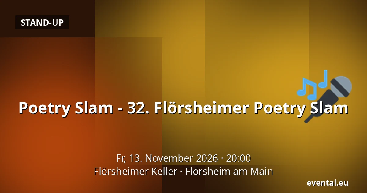 Poetry Slam - 32. Flörsheimer Poetry Slam — Flörsheimer Keller, Flörsheim am Main