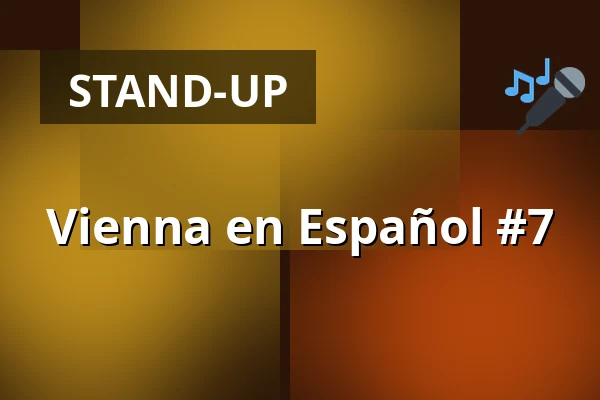 Vienna en Español #7 — The Comedy Pub, Wien